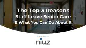 The Top 3 Reasons Staff Leave Senior Care & What You Can Do About It