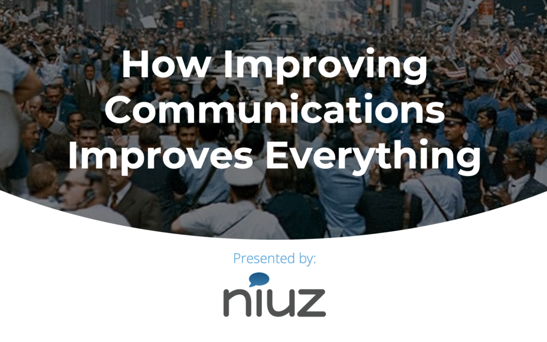 How Improving Communications Improves Everything