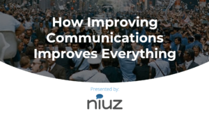 How Improving Communications Improves Everything